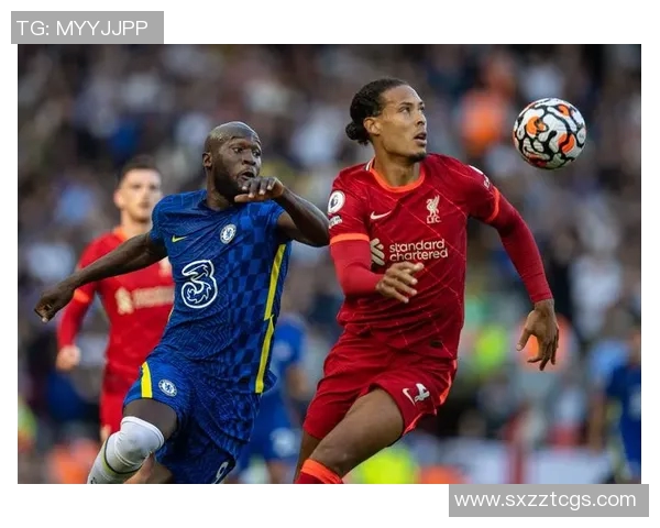 2019年利物浦与切尔西精彩对决视频回顾及赛后分析