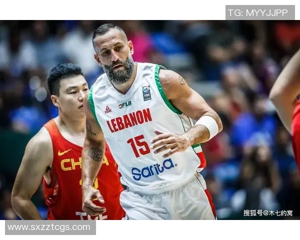 中国与黎巴嫩篮球赛精彩对决现场直播全程回顾与分析
