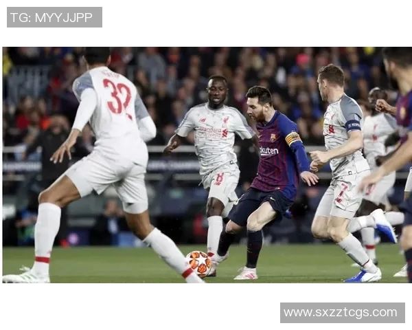 巴萨与利物浦精彩对决竞彩分析及投注建议全面解读