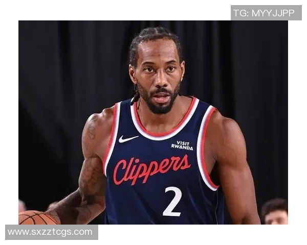 科怀伦纳德的篮球之路：从天才新秀到NBA超级巨星的传奇旅程